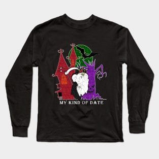 my kind of date Long Sleeve T-Shirt